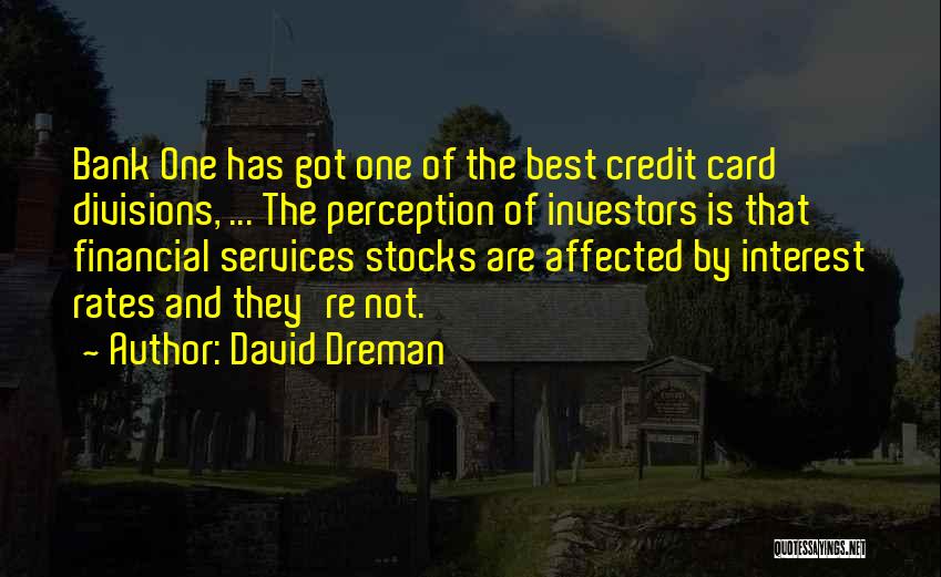 Divisions Quotes By David Dreman