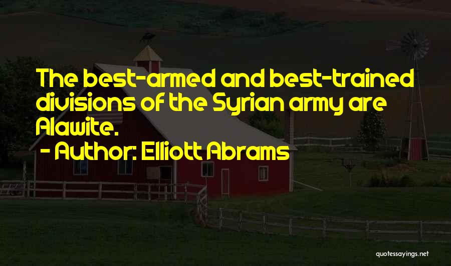 Divisions Quotes By Elliott Abrams