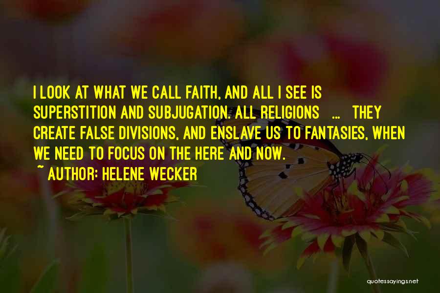 Divisions Quotes By Helene Wecker