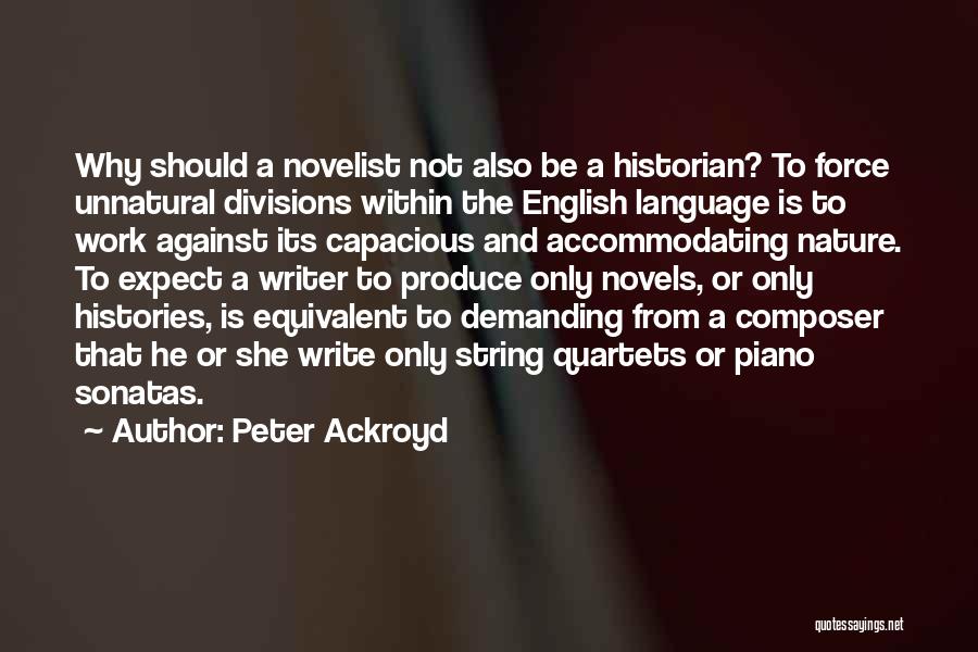 Divisions Quotes By Peter Ackroyd