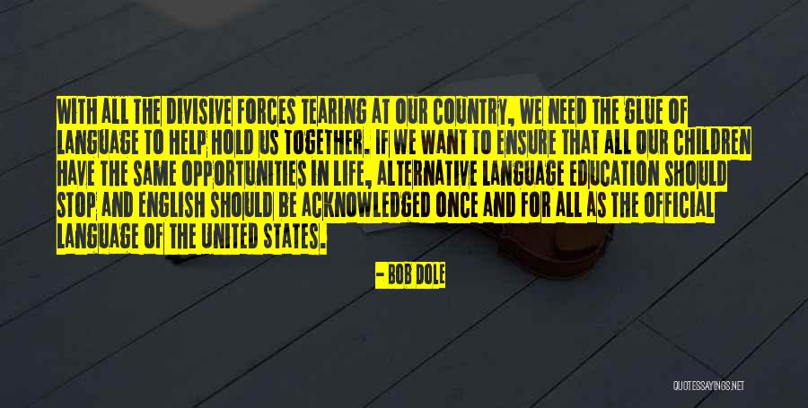 Divisive Language Quotes By Bob Dole Divisive Language Quotes By Bob Dole