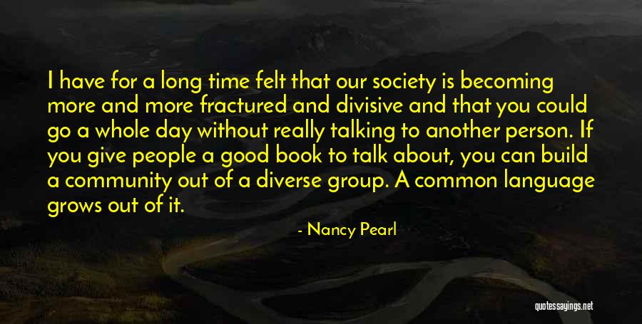 Divisive Language Quotes By Nancy Pearl Divisive Language Quotes By Nancy Pearl