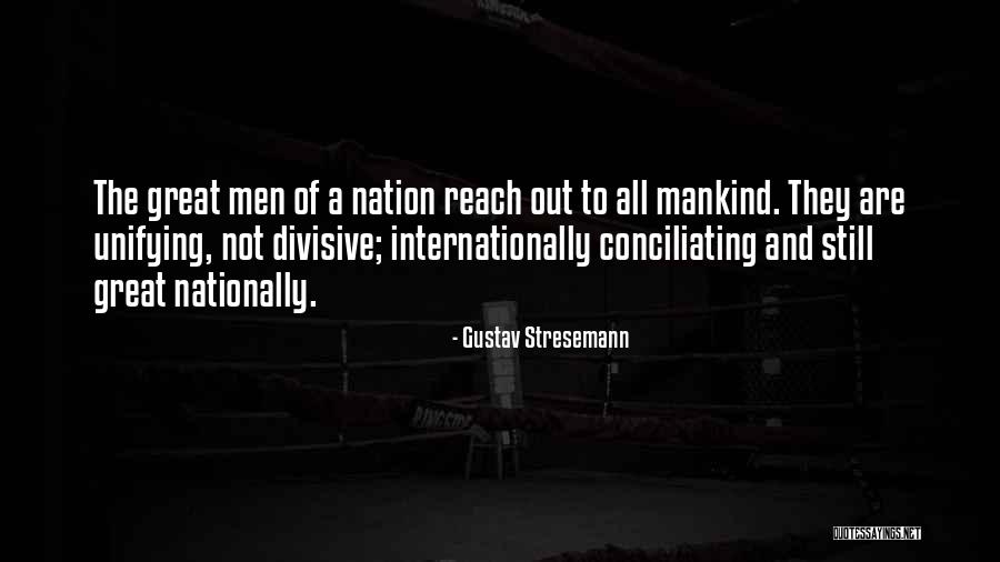 Divisive Quotes By Gustav Stresemann Divisive Quotes By Gustav Stresemann