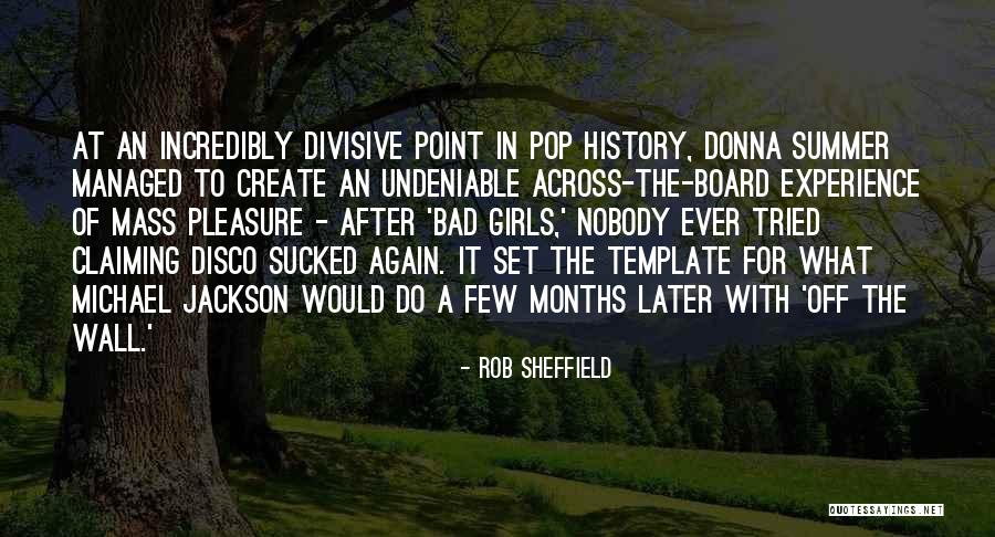 Divisive Quotes By Rob Sheffield Divisive Quotes By Rob Sheffield