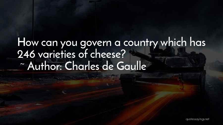 Divisiveness Quotes By Charles De Gaulle