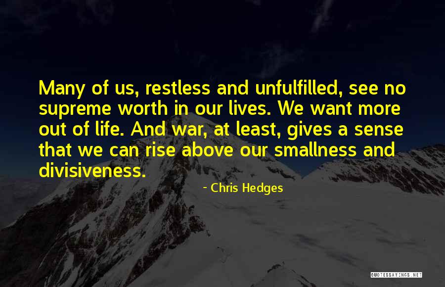 Divisiveness Quotes By Chris Hedges