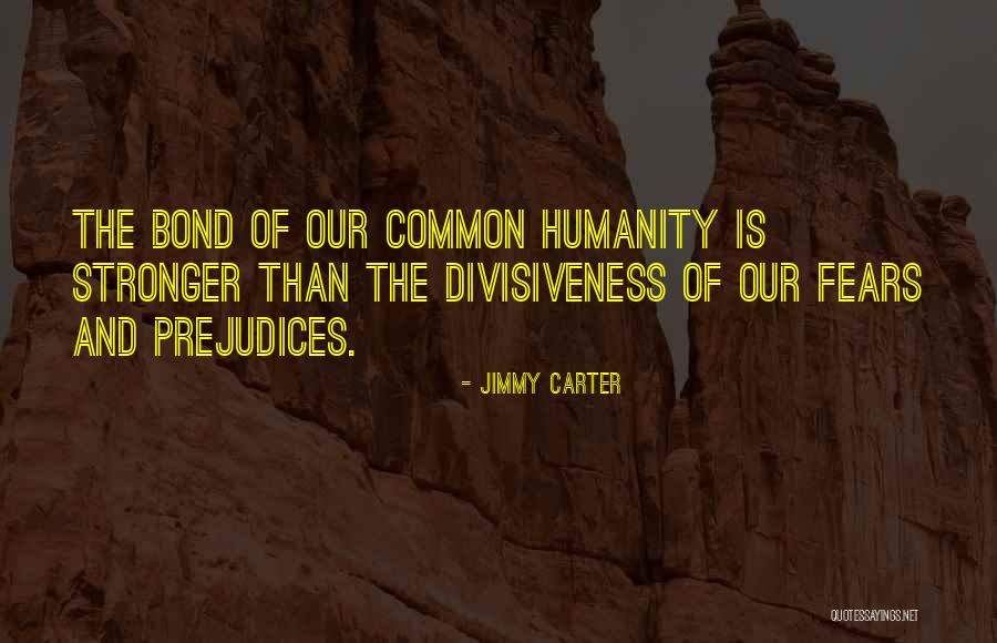 Divisiveness Quotes By Jimmy Carter