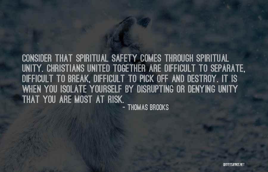 Divisiveness Quotes By Thomas Brooks