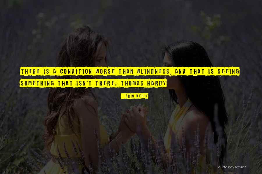 Divjot Minhas Quotes By Erin Kelly Divjot Minhas Quotes By Erin Kelly