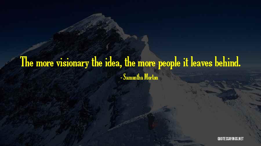 Divlja Macka Quotes By Samantha Morton Divlja Macka Quotes By Samantha Morton