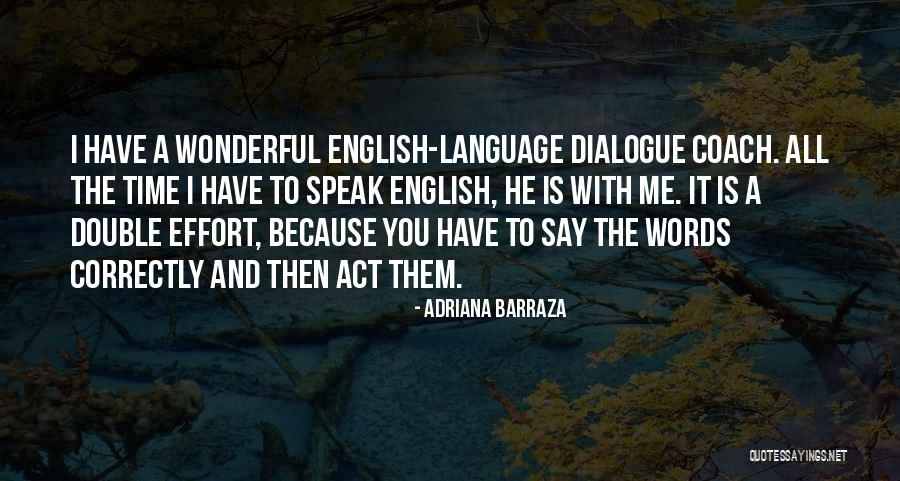 Divlji Krastavac Quotes By Adriana Barraza Divlji Krastavac Quotes By Adriana Barraza