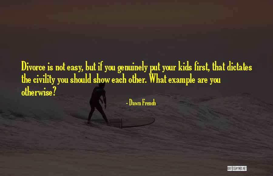 Divorce And Kids Quotes By Dawn French Divorce And Kids Quotes By Dawn French
