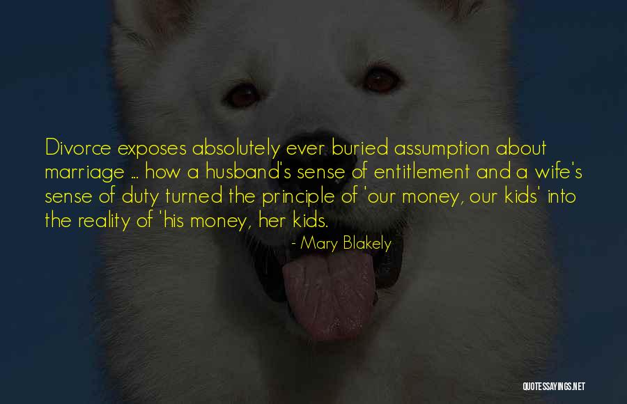 Divorce And Kids Quotes By Mary Blakely Divorce And Kids Quotes By Mary Blakely