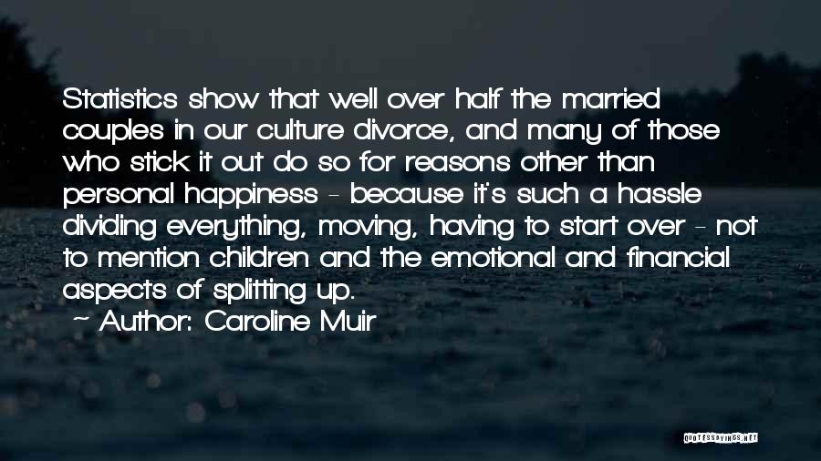 Divorce And Moving On Quotes By Caroline Muir