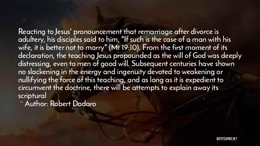 Divorce And Remarriage Quotes By Robert Dodaro