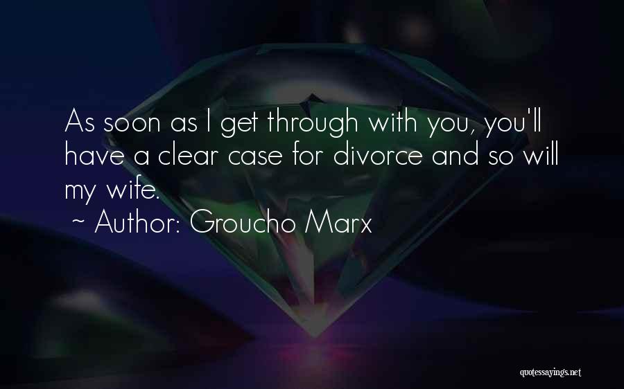 Divorce Funny Quotes By Groucho Marx