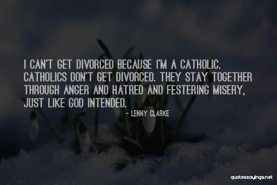 Divorce Funny Quotes By Lenny Clarke Divorce Funny Quotes By Lenny Clarke