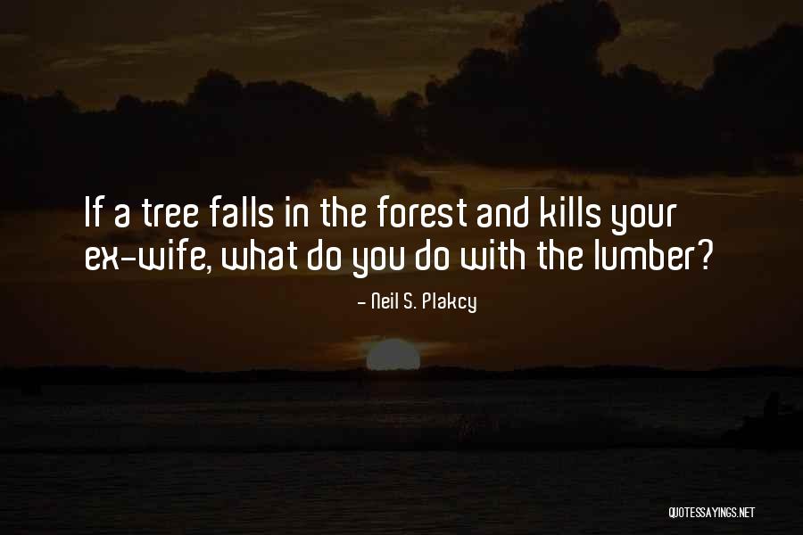 Divorce Humor Quotes By Neil S. Plakcy Divorce Humor Quotes By Neil S. Plakcy