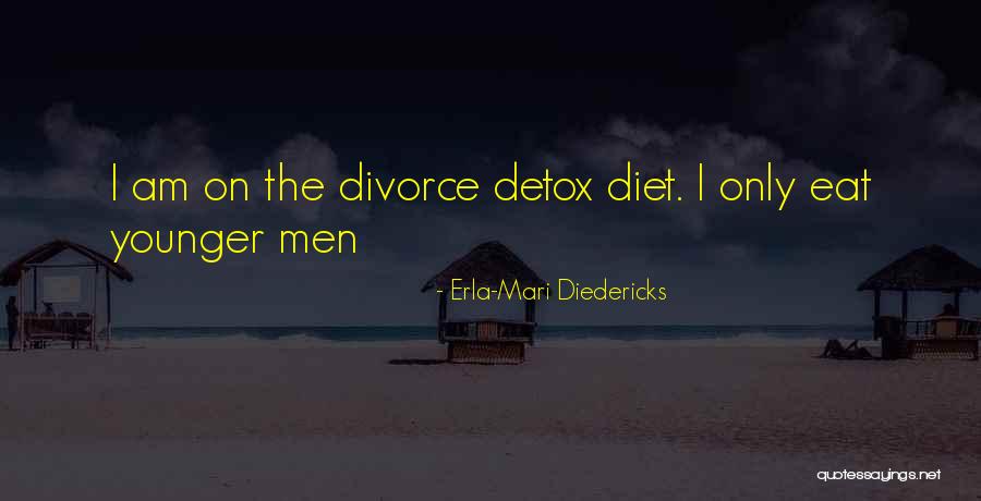 Divorce Humour Quotes By Erla-Mari Diedericks Divorce Humour Quotes By Erla-Mari Diedericks