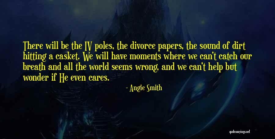 Divorce Papers Quotes By Angie Smith