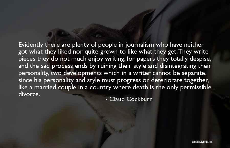 Divorce Papers Quotes By Claud Cockburn Divorce Papers Quotes By Claud Cockburn