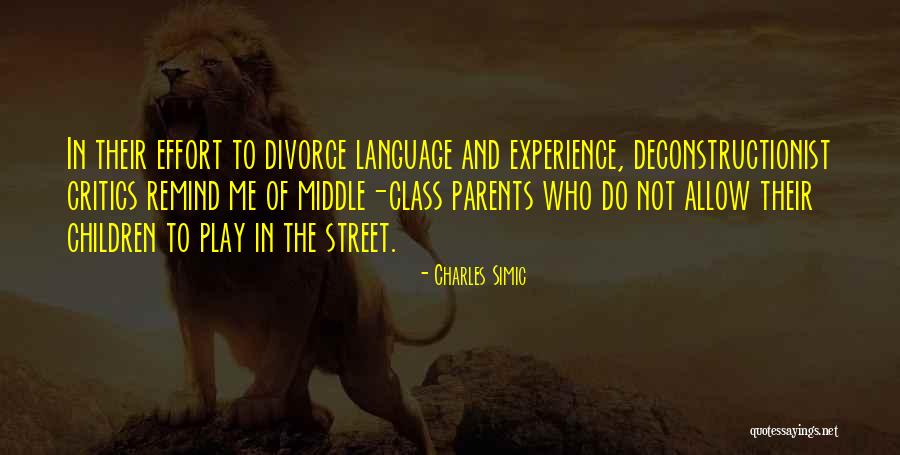 Divorce Parents Quotes By Charles Simic