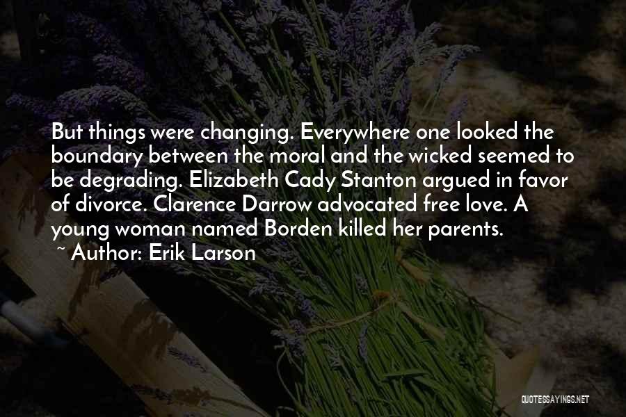 Divorce Parents Quotes By Erik Larson