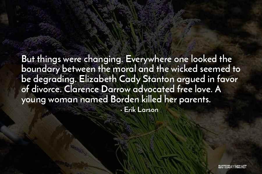 Divorce Parents Quotes By Erik Larson