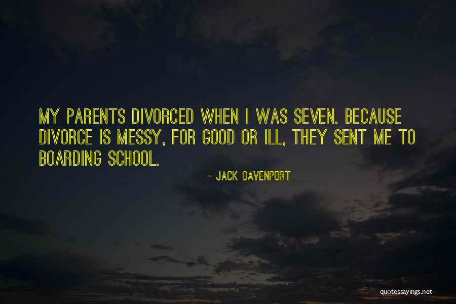 Divorce Parents Quotes By Jack Davenport