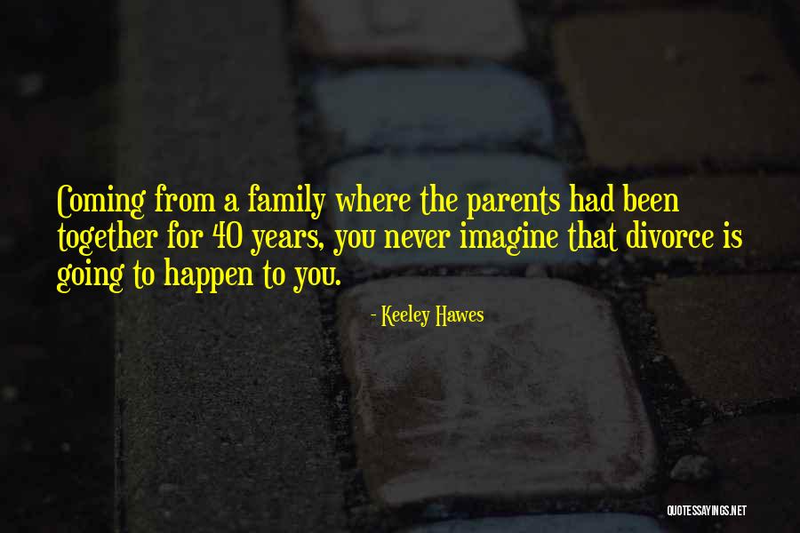 Divorce Parents Quotes By Keeley Hawes