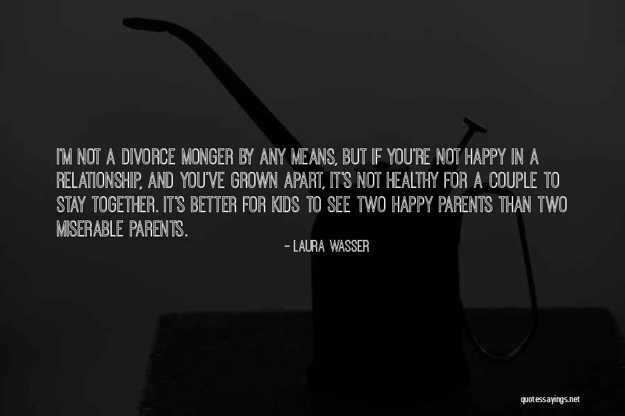 Divorce Parents Quotes By Laura Wasser