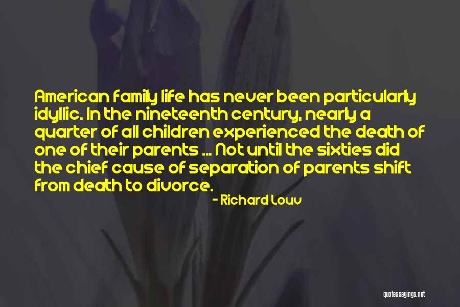 Divorce Parents Quotes By Richard Louv