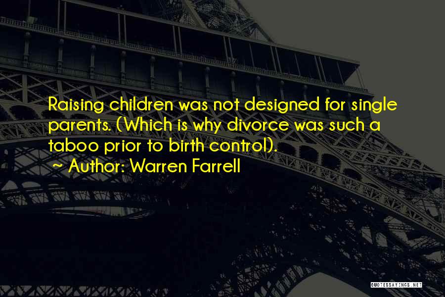 Divorce Parents Quotes By Warren Farrell