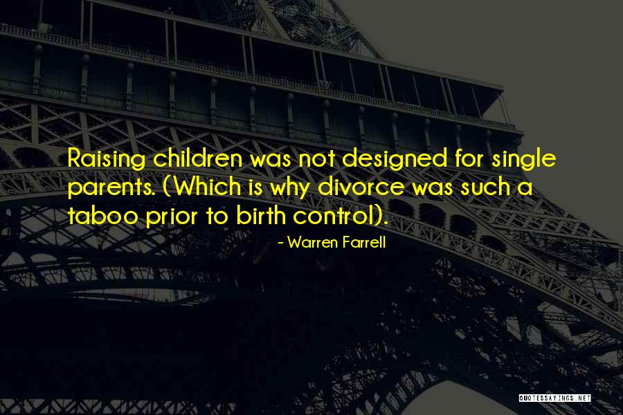 Divorce Parents Quotes By Warren Farrell