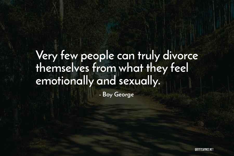 Divorce Quotes By Boy George