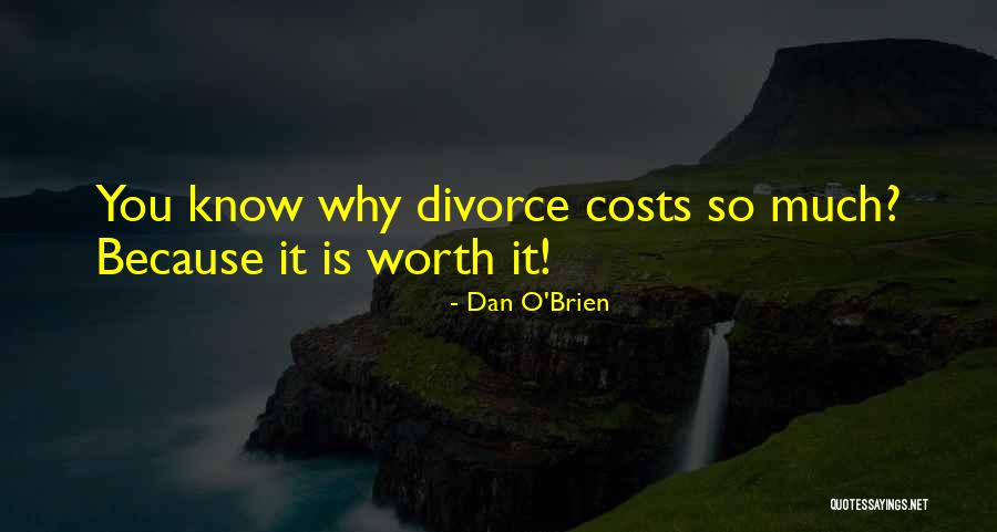 Divorce Quotes By Dan O'Brien