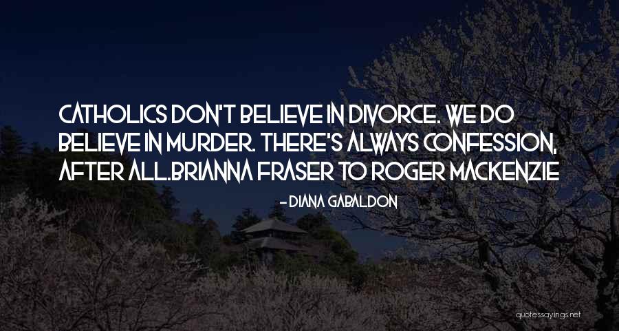 Divorce Quotes By Diana Gabaldon