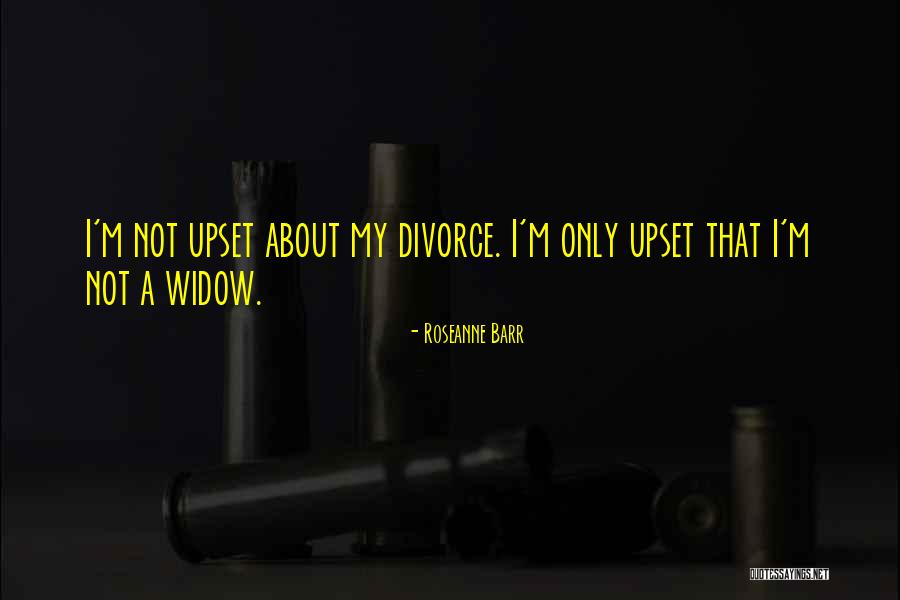 Divorce Quotes By Roseanne Barr