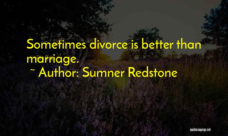 Divorce Quotes By Sumner Redstone
