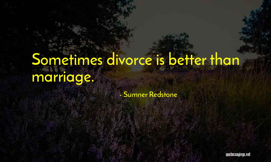 Divorce Quotes By Sumner Redstone