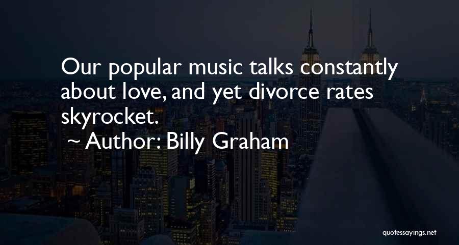 Divorce Rates Quotes By Billy Graham