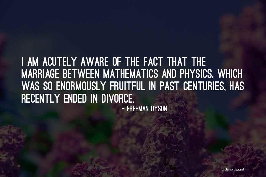 Divorce The Past Quotes By Freeman Dyson Divorce The Past Quotes By Freeman Dyson