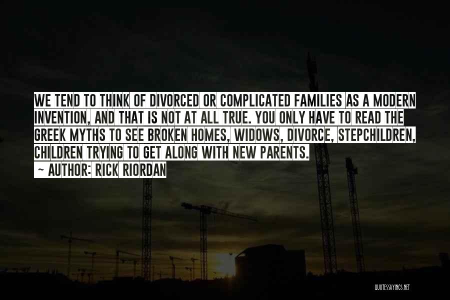Divorced Families Quotes By Rick Riordan