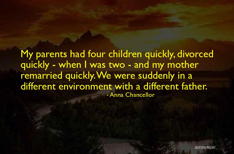 Divorced Parents Quotes By Anna Chancellor