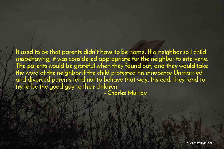 Divorced Parents Quotes By Charles Murray