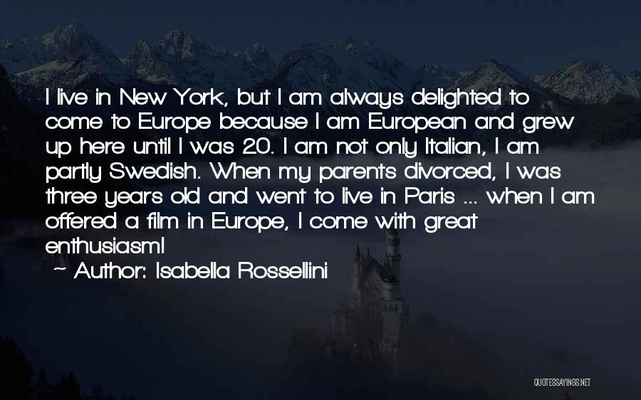 Divorced Parents Quotes By Isabella Rossellini