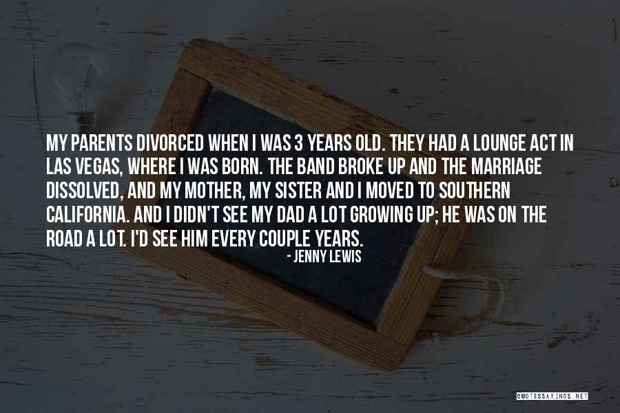 Divorced Parents Quotes By Jenny Lewis