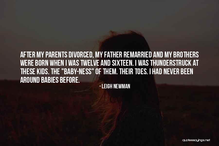 Divorced Parents Quotes By Leigh Newman