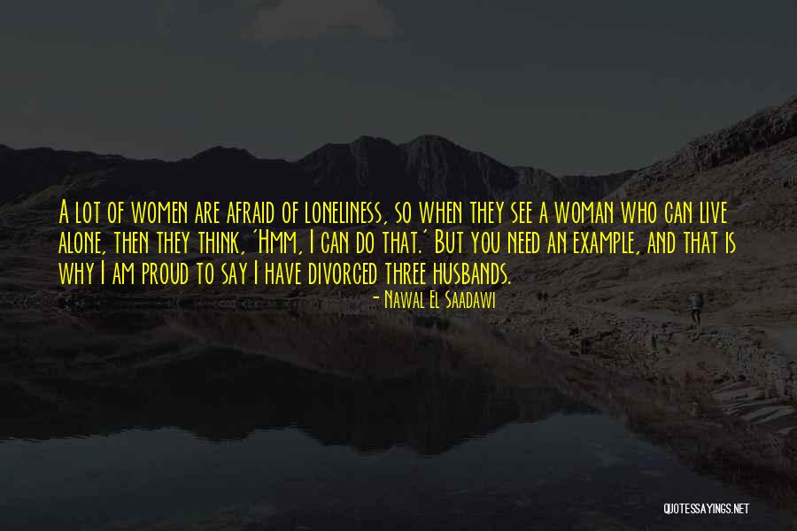 Divorced Woman Quotes By Nawal El Saadawi Divorced Woman Quotes By Nawal El Saadawi