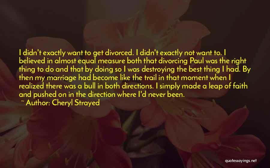 Divorcing My Past Quotes By Cheryl Strayed